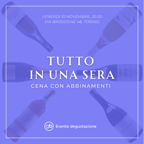 Degustazione: Tutto in una sera, cena con abbinamenti